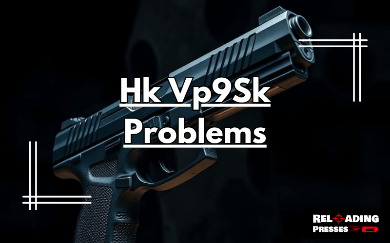 Hk Vp9Sk Problems-FI