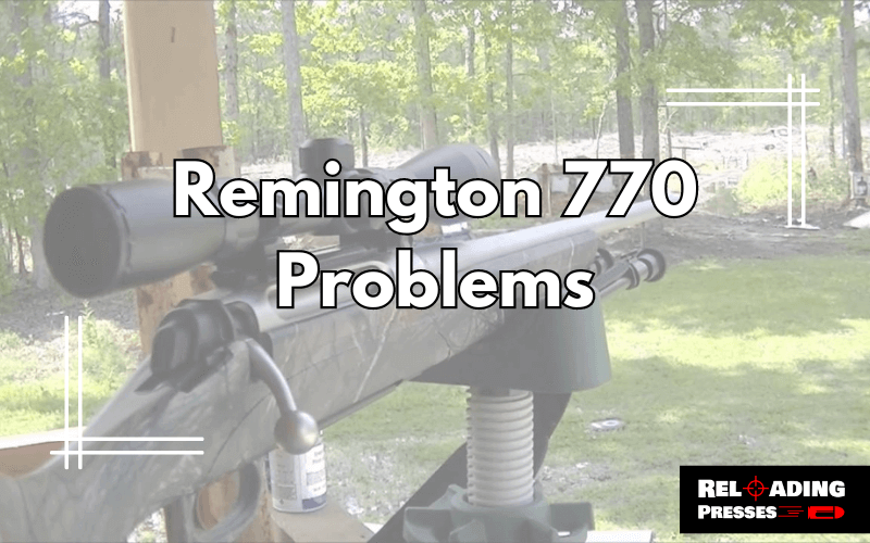 Remington 770 Problems-FI