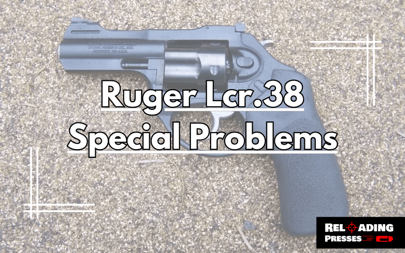 Ruger Lcr.38 Special Problems-FI