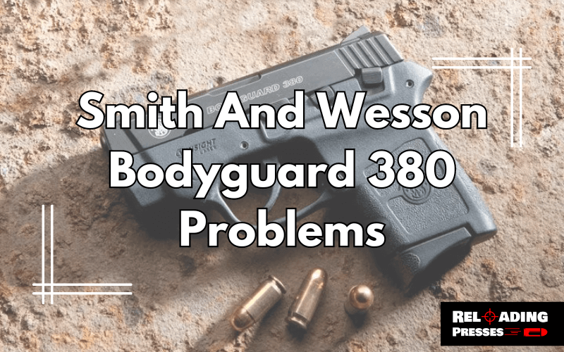 Smith And Wesson Bodyguard 380 Problems-FI