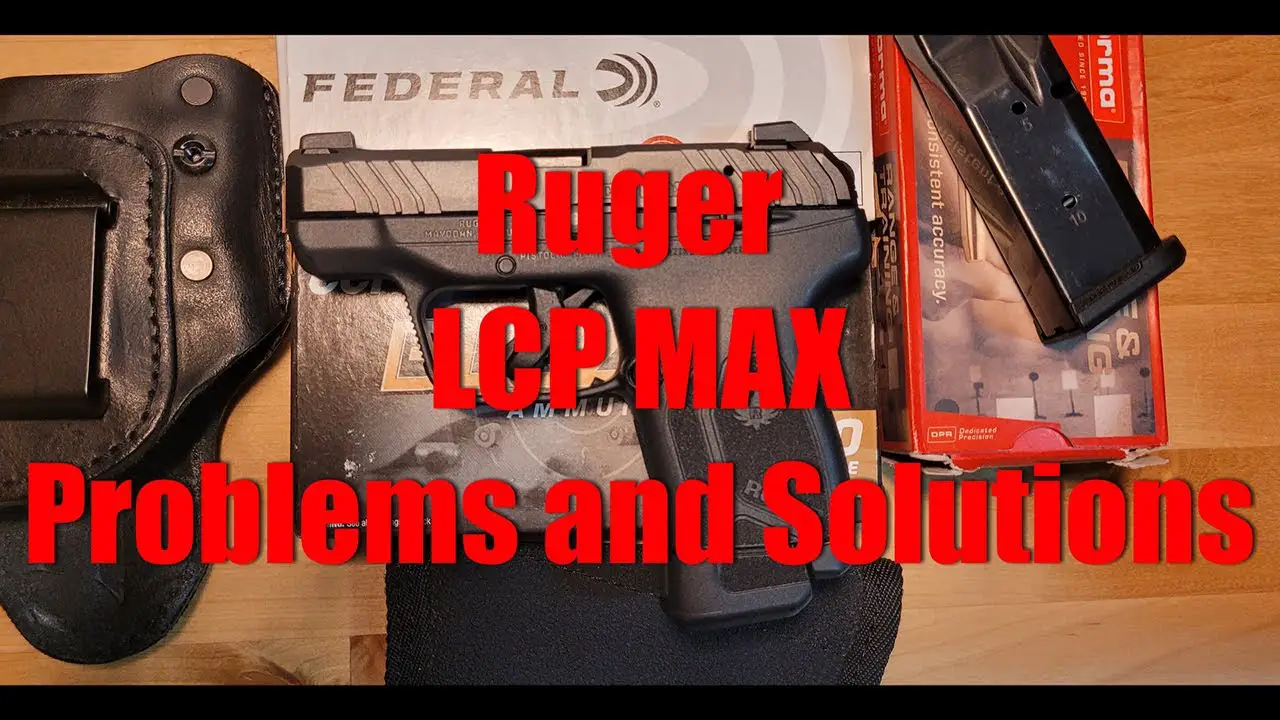 Ruger Lcp Max Problems