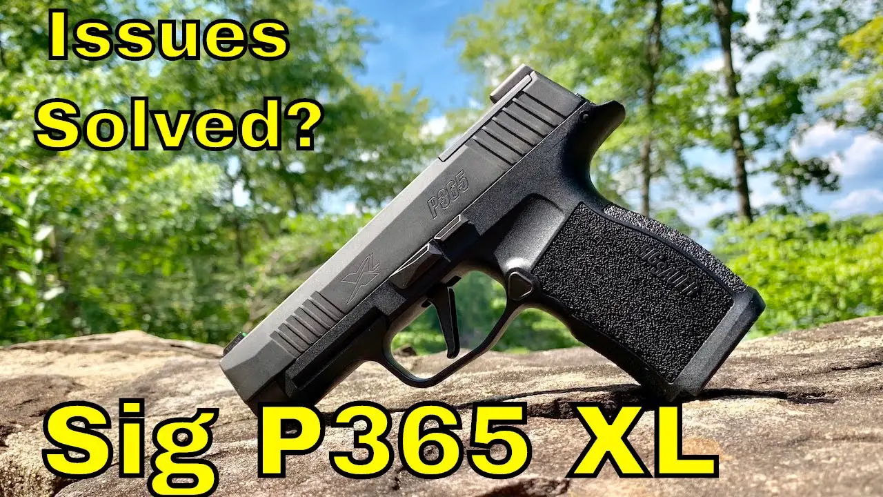 Sig P365 Xl Problems