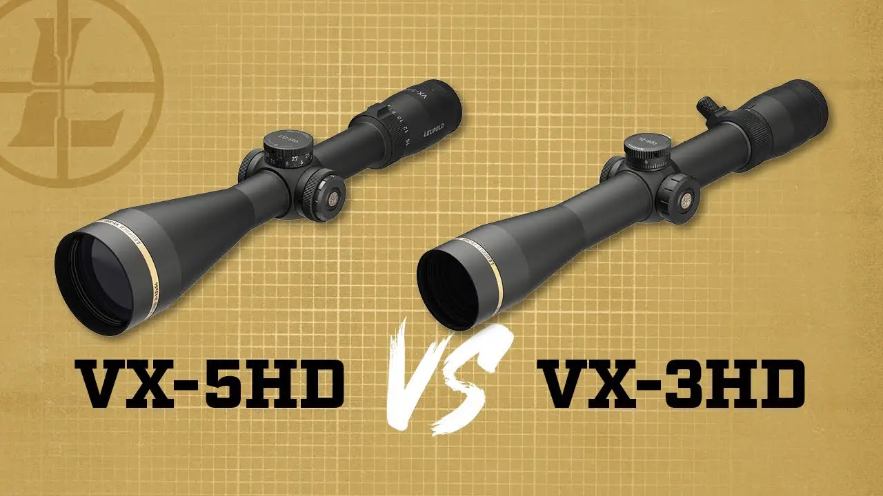 Leupold Vx3Hd Vs Vx5Hd